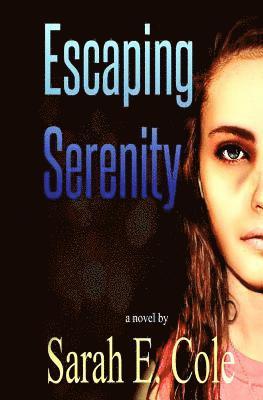 Escaping Serenity 1