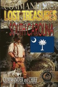 bokomslag Commander's Lost Treasures You Can Find In South Carolina: Follow the Clues and Find Your Fortunes!