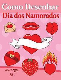 Como Desenhar: Dia dos Namorados: Livros Infantis 1