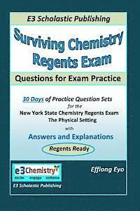 bokomslag Surviving Chemistry Regents Exam: Questions for Exam Practice: 30 Days of Question sets for NYS Regents Exam