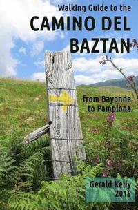 bokomslag Walking Guide to the Camino del Baztan: from Bayonne to Pamplona