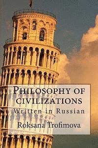 bokomslag Philosophy of Civilizations: Written in Russian