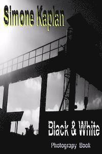 bokomslag Black & White: Abstract: Photograpy Book