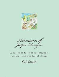 bokomslag Adventures of Jasper Dragon: His Friends, His Family and the Dangers of the Far Lands