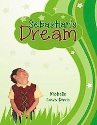 Michelle Suzanne Lowe Davis - Sebastian's Dreams, Häftad