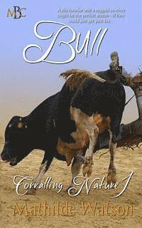 Mathilde Watson, Erika O. Williams - Bull: Corralling Nature 1, Häftad