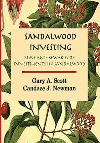 bokomslag Sandalwood Investing: Risks and Rewards of Investments in Sandalwood