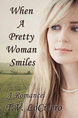 When A Pretty Woman Smiles 1