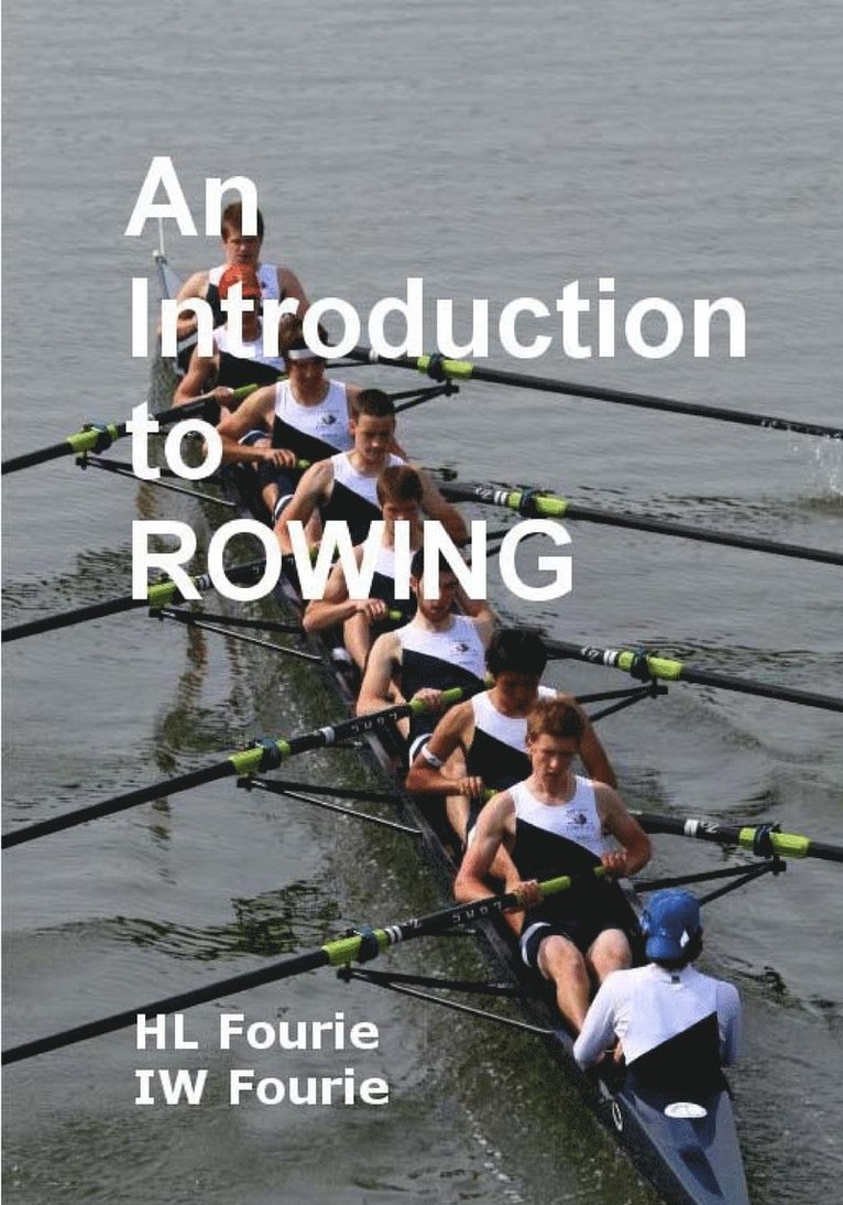 Iw Fourie, Hl Fourie, IW Fourie, HL Fourie - Introduction to Rowing, Häftad