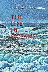 bokomslag The Life Of Oceans