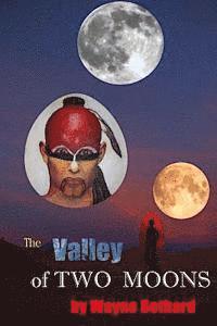 The Valley of Two Moons 1