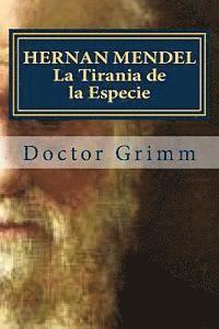 bokomslag HERNAN MENDEL La Tirania de la Especie: El thriller de Darwin