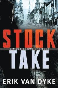 bokomslag Stock Take: Ein Dex Cairne Thriller Band 1