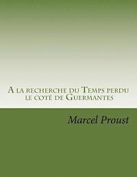 bokomslag A la recherche du Temps perdu: Le cote de Guermantes Tome II