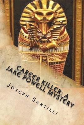 Joseph Santilli - Career Killer: A Jake Powell Mystery, Häftad