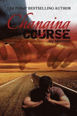 Aly Martinez - Changing Course, Häftad