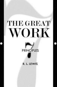 bokomslag The Great Work: Seven Principles
