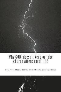 bokomslag Why God doesn't keep or take church attendance: Why God doesn't keep or take church attendance