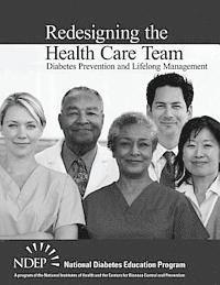 bokomslag Redesigning the Health Care Team: Diabetes Prevention and Lifelong Management
