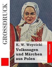 bokomslag Volkssagen und Märchen aus Polen (Großdruck)