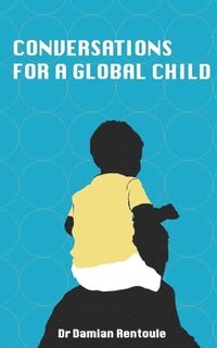 bokomslag Conversations for a Global Child