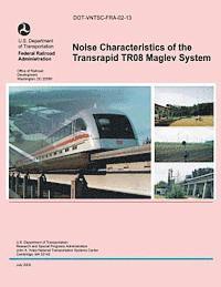 bokomslag Noise Characteristics of the Transrapid TR08 Maglev System