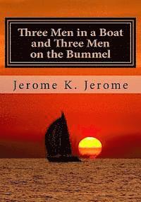 Three Men in a Boat and Three Men on the Bummel