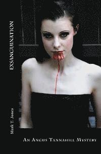 Mark T. Jones - Exsanguination: An Angus Tannahill Mystery, Häftad. Tillgänglighet: Lägg i varukorg
