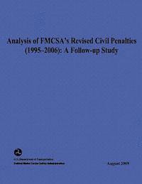 bokomslag Analysis of FMCSA's Revised Civil Penalties (1995-2006): A Follow-up Study