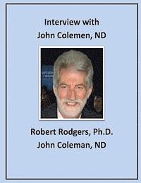 Interview with John Coleman, ND: Recommendations on Therapies that Reverse Parkinsons Symptoms 1