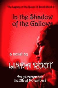 IN THE SHADOW of the GALLOWS 1