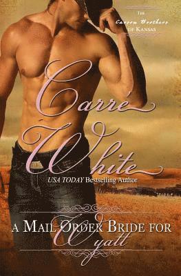 A Mail Order Bride For Wyatt 1