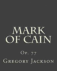 Mark of Cain: Op. 77 1