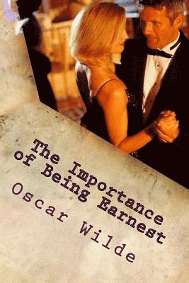 bokomslag The Importance of Being Earnest: A Trivial Comedy for Serious People