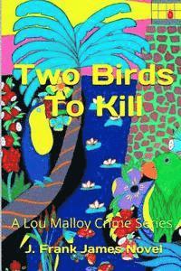 bokomslag Two Birds To Kill
