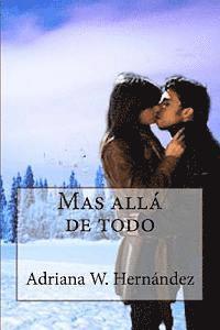 Adriana W. Hernandez - Mas allá de todo, Häftad