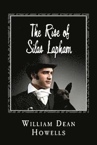 bokomslag The Rise of Silas Lapham