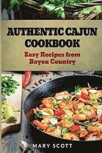 bokomslag Authentic Cajun Cookbook: Easy Recipes from Bayou Country