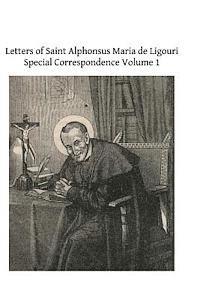 bokomslag Letters of Saint Alphonsus Maria de Ligouri: Special Correspondence Volume 1