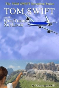 bokomslag Tom Swift and His QuieTurbine SkyLiner