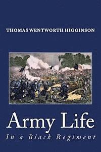 Army Life in a Black Regiment 1