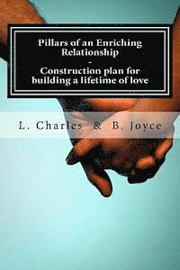 bokomslag Pillars of an Enriching Relationship: Construction plan for building a lifetime of love