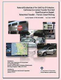 bokomslag National Evaluation of the Safe Trip-21 Initiative: California Connected Traveler-Transit/Smart Parking