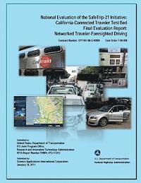 National Evaluation of the SafeTrip-21 Initiative: Final Report Networked Traveler-Foresighted Driving 1