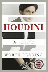 bokomslag Houdini: A Life Worth Reading