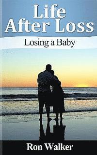 bokomslag Life After Loss: Losing a Baby