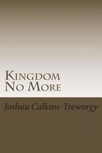 Kingdom No More 1