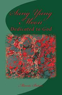 bokomslag Sung Yung Moon: Dedicated to God