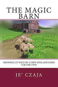 bokomslag The Magic Barn: Growing up Wild on a New England Farm