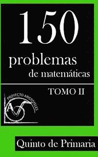 bokomslag 150 Problemas de Matemáticas para Quinto de Primaria (Tomo 2)